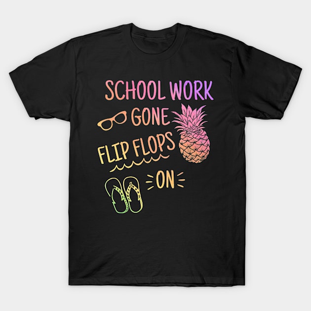 School Work Gone Flip Flops On Funny Teacher Summer Vacation T-Shirt by Az-Style